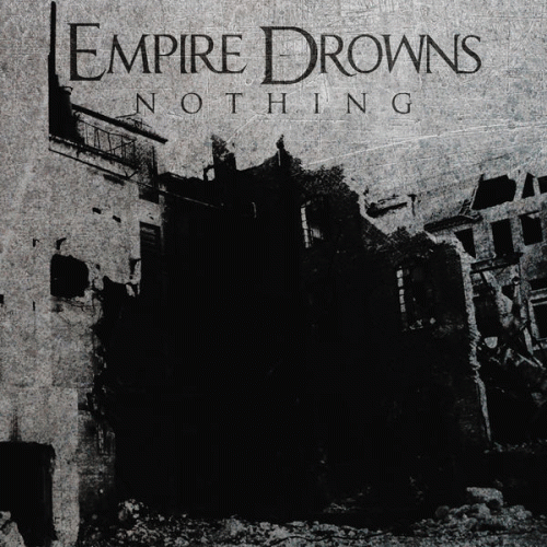 Empire Drowns : Nothing (Single)